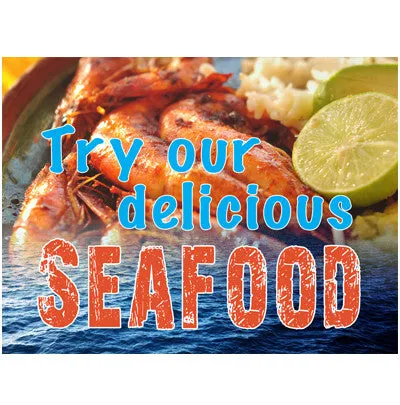 Try Our Delicious Seafood Retail Store Food Sign